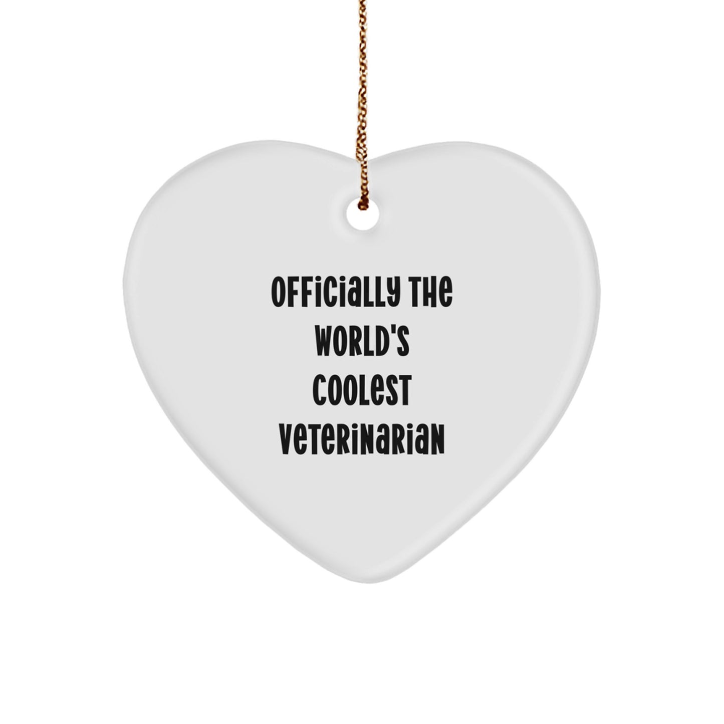 Funny Veterinarian Gifts from Men - Officially The World's Coolest, Heart Ornament for Veterinarian, Unique Christmas Unique Gifts for Vet - Image 1