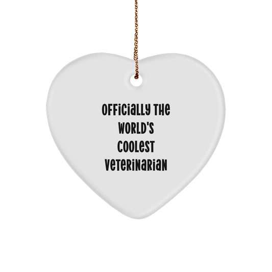 Funny Veterinarian Gifts from Men - Officially The World's Coolest, Heart Ornament for Veterinarian, Unique Christmas Unique Gifts for Vet - Image 1