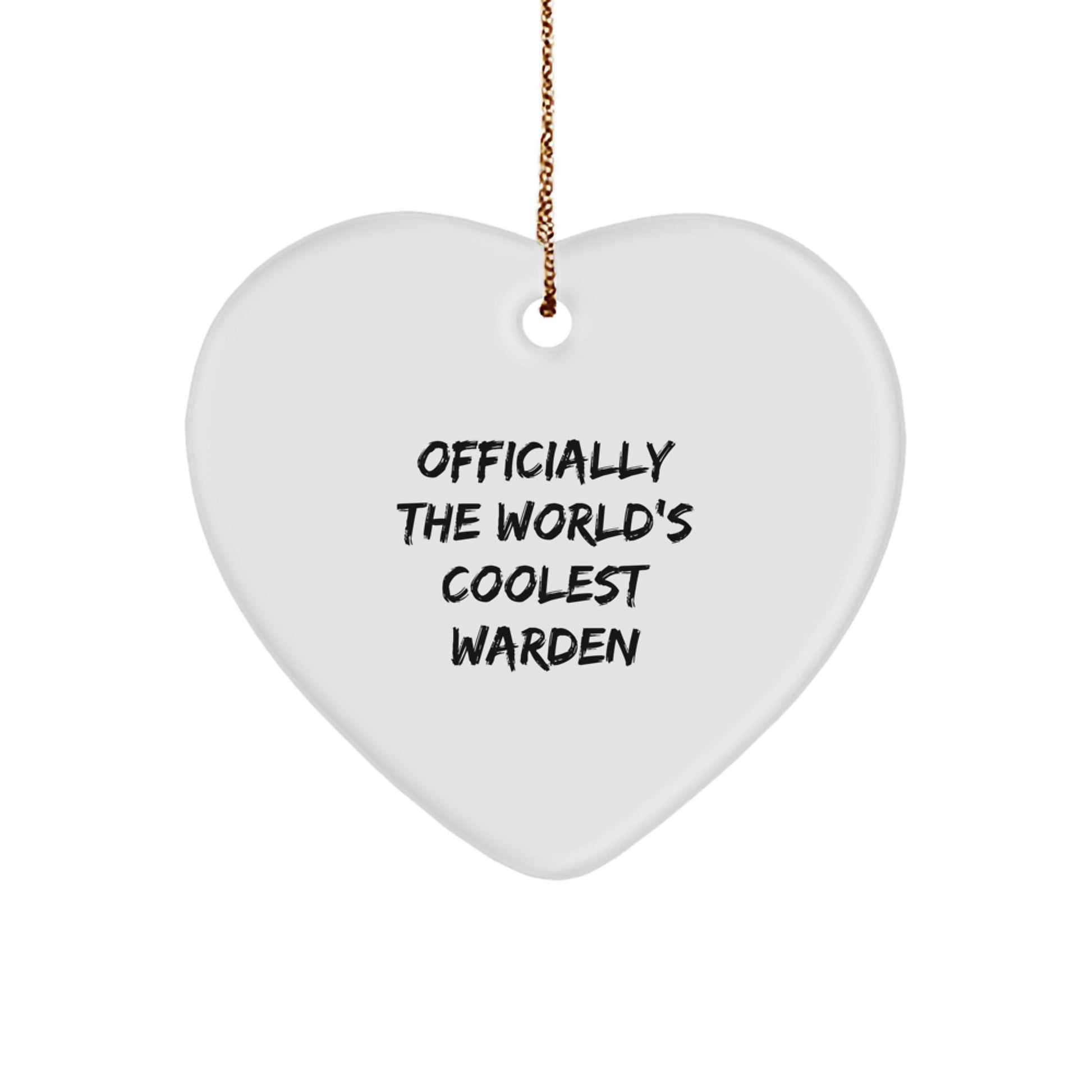 Warden Gifts, Officially The World's Coolest Warden Heart Ornament for Men, Women, Friends, Coworkers, Family - Funny Quote Christmas Unique Gift from Friends to Warden - Image 1