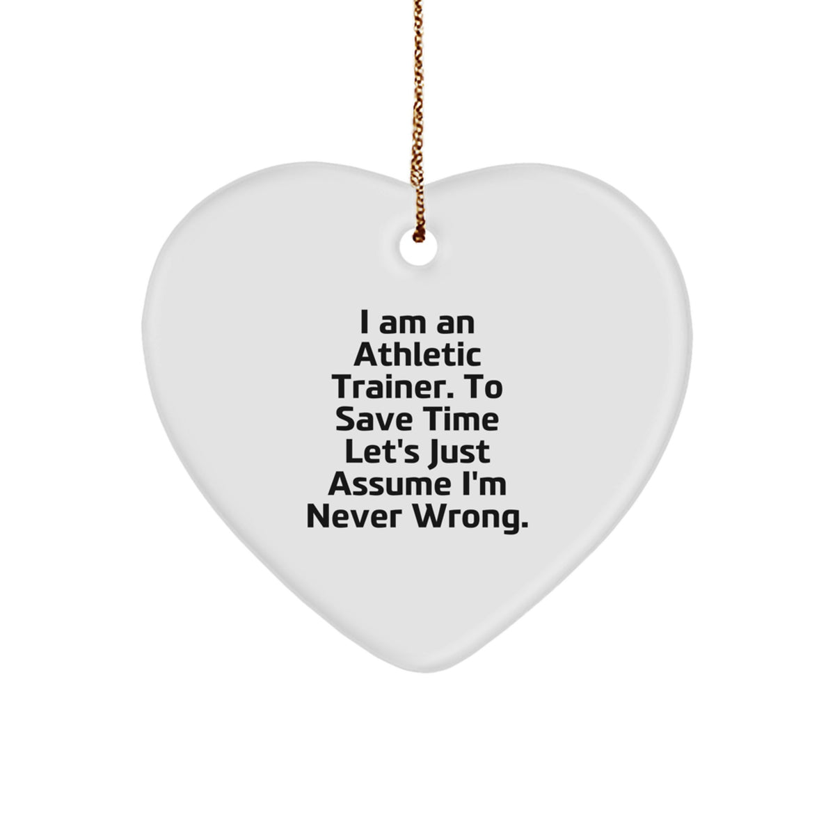 Funny Quote Athletic Trainer Gifts from Friends Unique Christmas Ornaments Heart Shape with Festive Gold Cord for Athletic Trainer Men Women Coworkers Family - Image 1