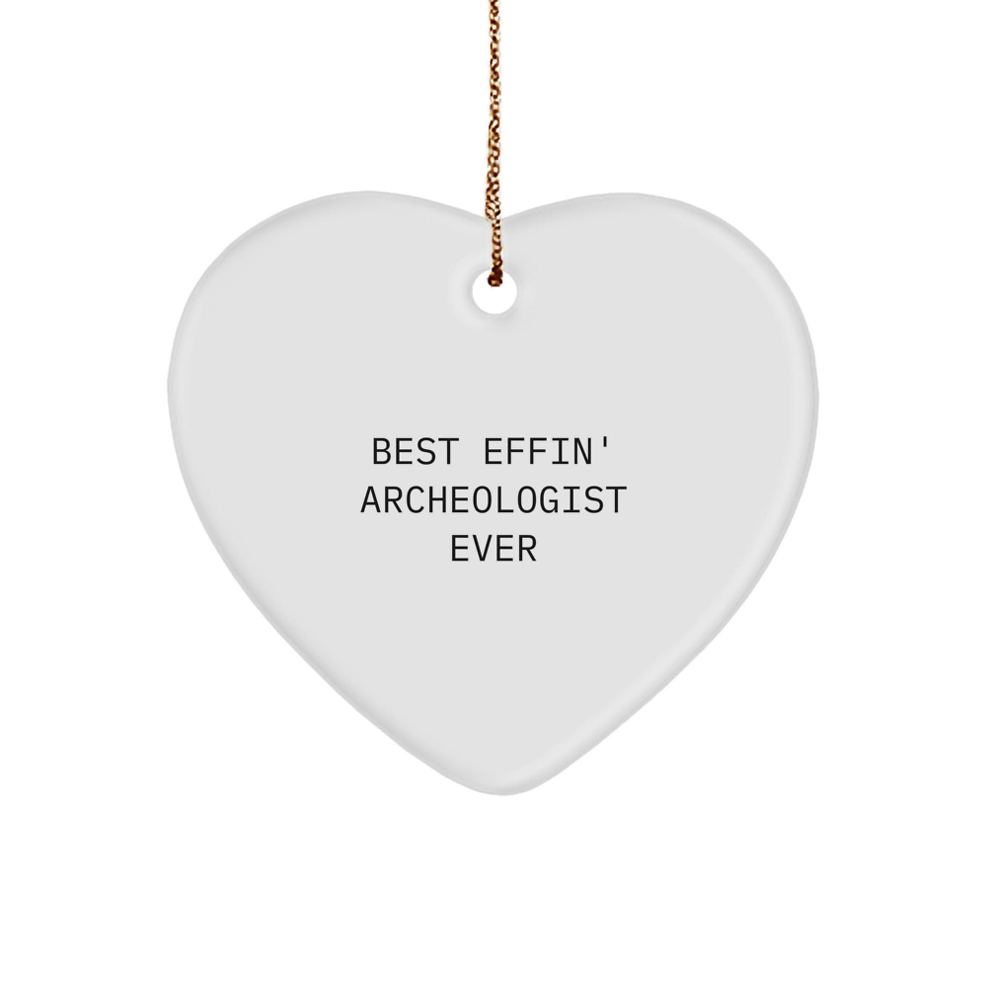 Funny Archeologist Heart Ornament Gifts from Friends for Christmas Unique Gift Ideas - Image 1