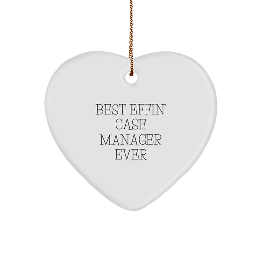 Funny Case Manager Heart Ornament Gifts from Friends for Men, Women, Coworkers, Family - Best Effin' - Image 1