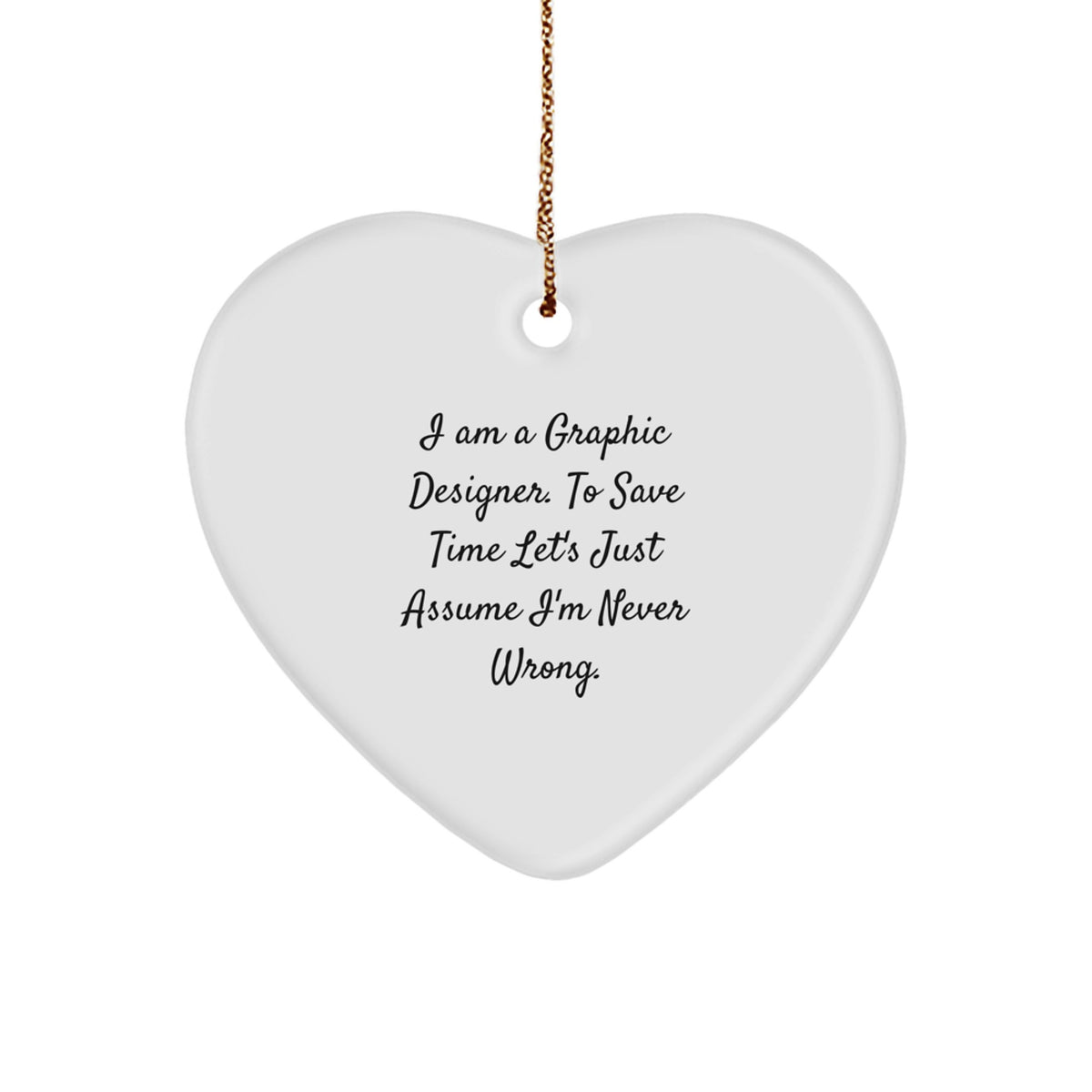 Funny Graphic Designer Gifts from Friends to Coworkers - Heart Ornament for Christmas Unique Gifts - Image 1