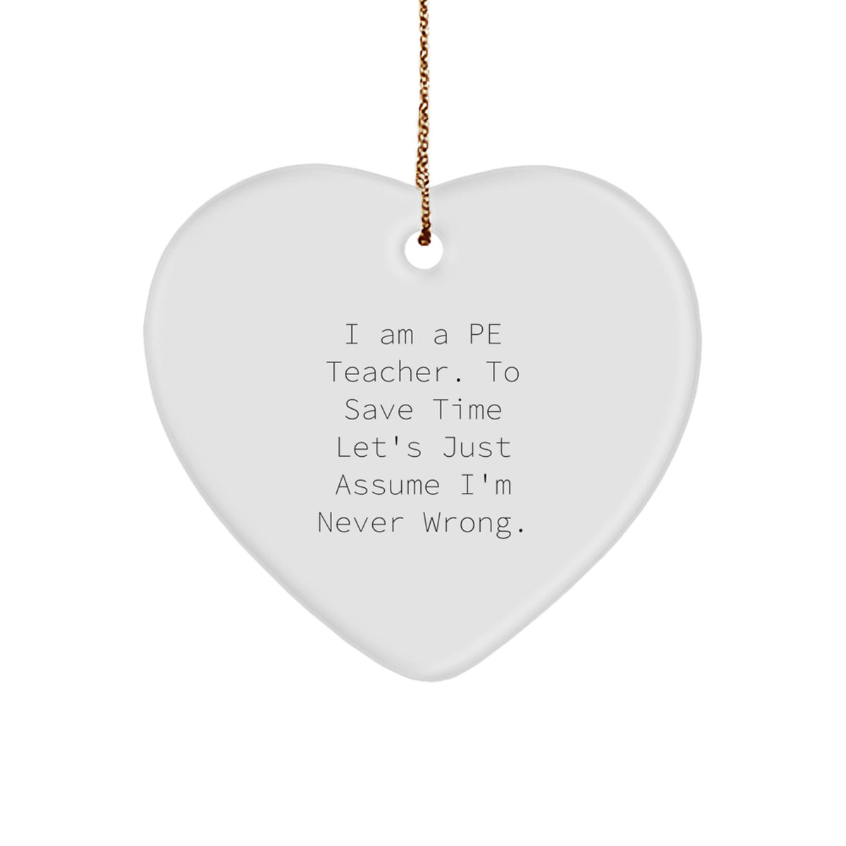 Funny PE Teacher Gifts from Friends, Heart Ornament for PE Teacher Men, Christmas Unique Gifts for Him - Image 1