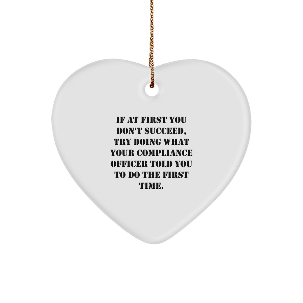 Funny Compliance Officer Gifts for Men, Compliance Officer Christmas Unique Gifts from Coworkers, Heart Ornament Compliance Officer Quote - Image 1