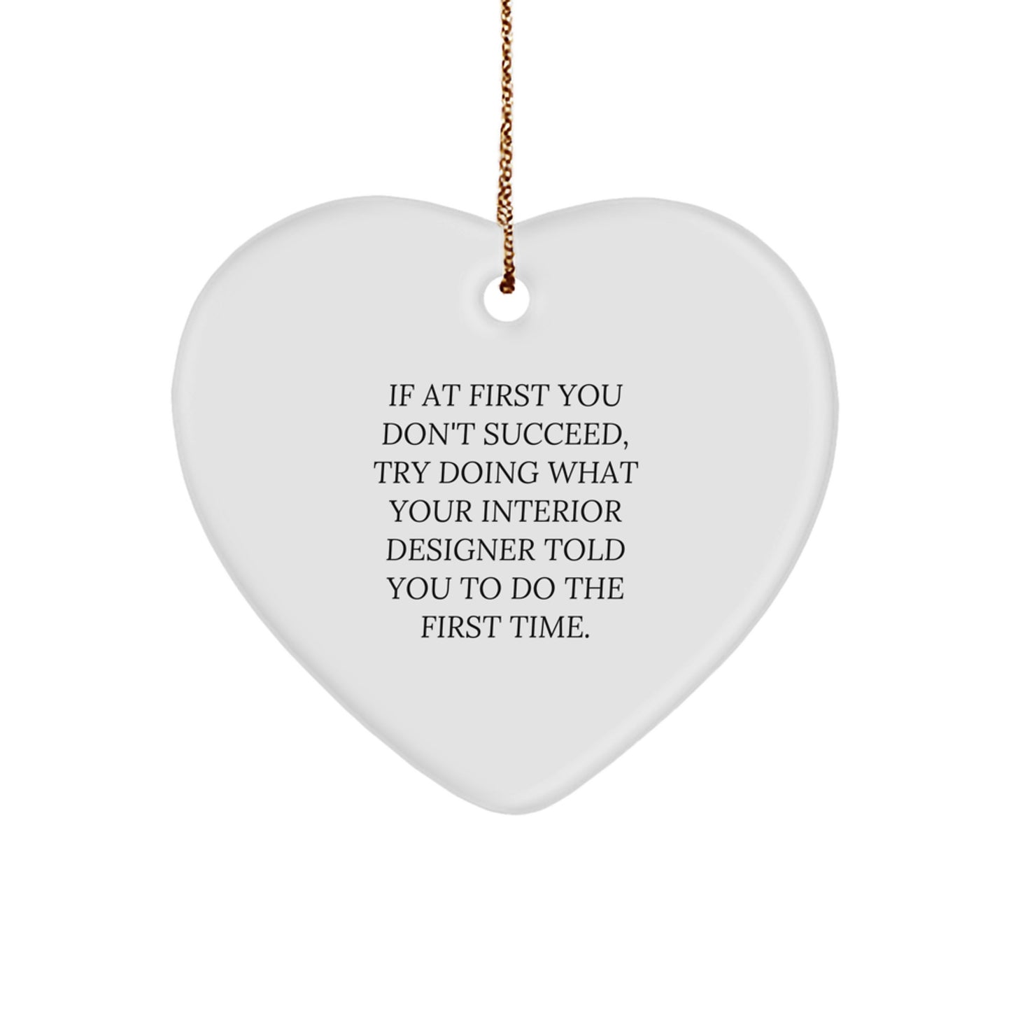 Funny Christmas Unique Gifts from Interior Designer Friends with Heart Ornament Quote Inside - Cute Interior Designer Decor Gifts for Women - Image 1