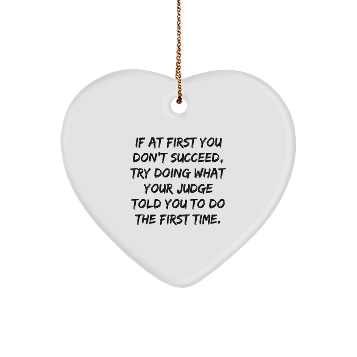 Funny Judge Gift Heart Ornament for Judge Friends Christmas Unique Gifts from Friends Family - Image 1