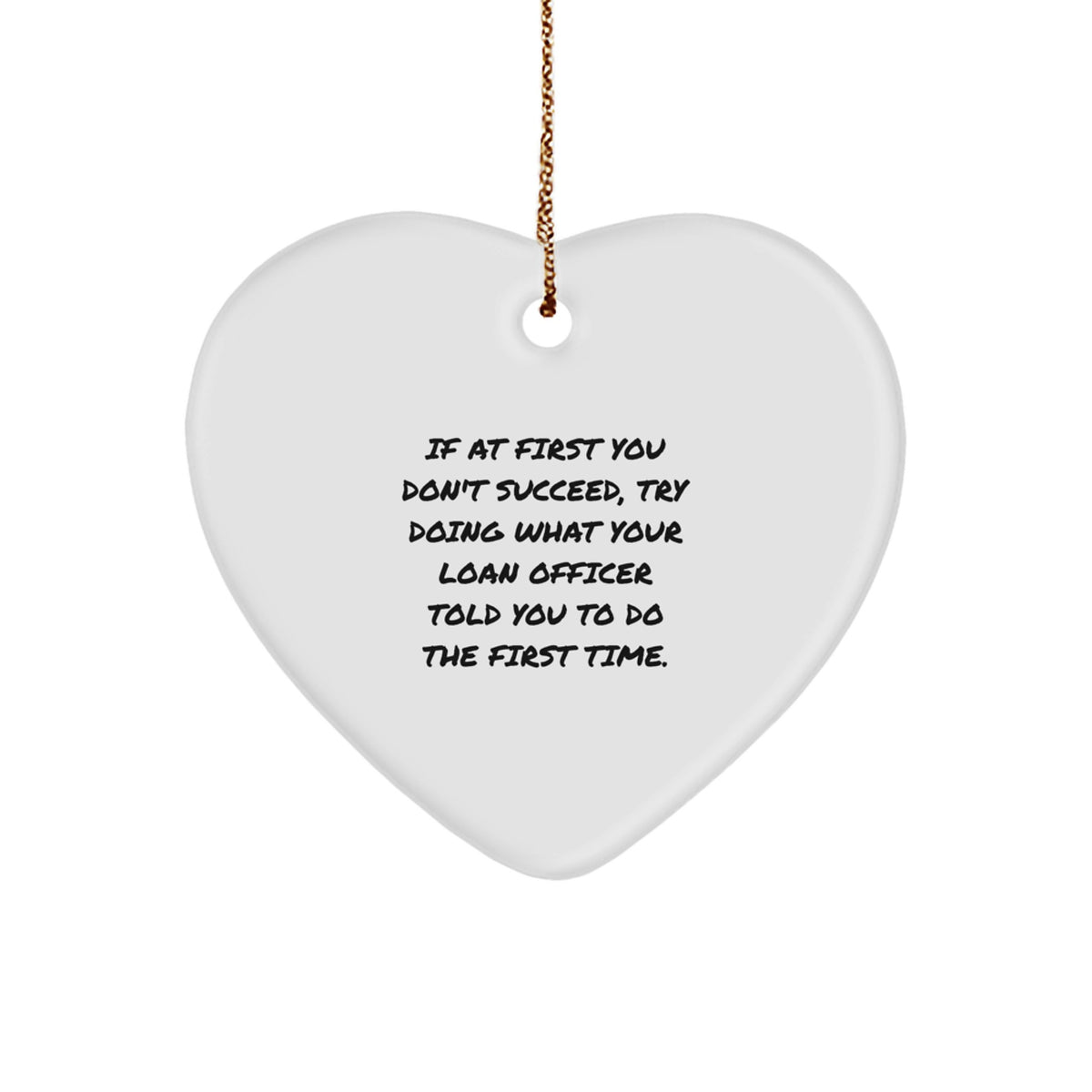 Funny Loan Officer Heart Ornament Gifts from Friends to Loan Officer for Christmas - Image 1