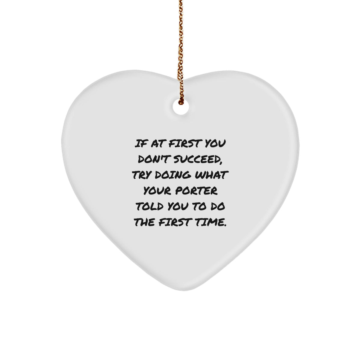 Funny Porter Gifts, Heart Ornament Quote Gifts from Men to Porter, Christmas Unique Gifts - Image 1