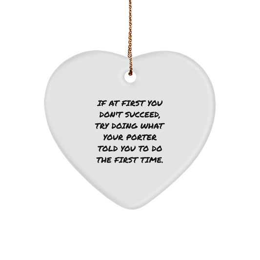 Funny Porter Gifts, Heart Ornament Quote Gifts from Men to Porter, Christmas Unique Gifts - Image 1