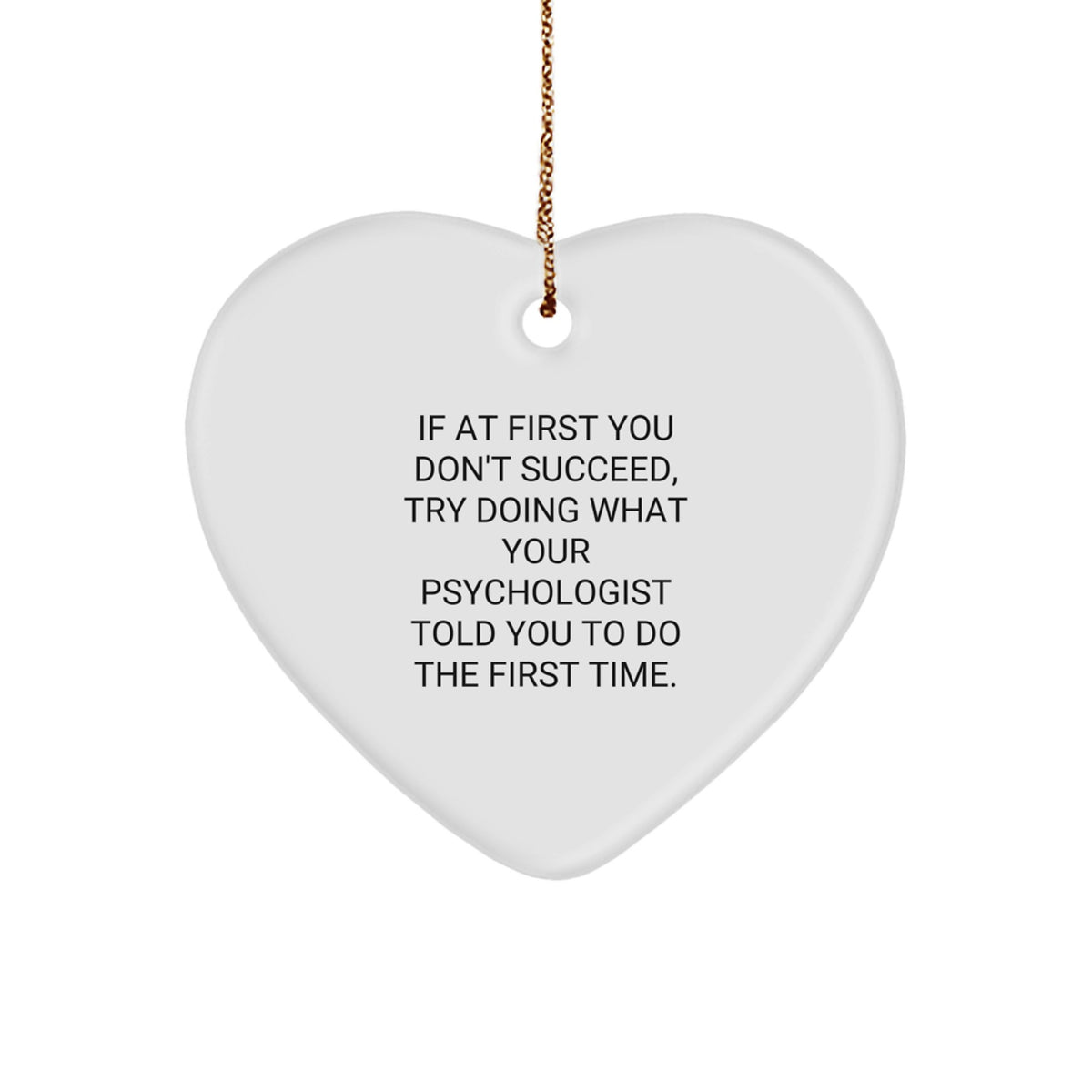 Funny Gifts from Men to Psychologist - Heart Ornament for Christmas Unique Gifts - Image 1