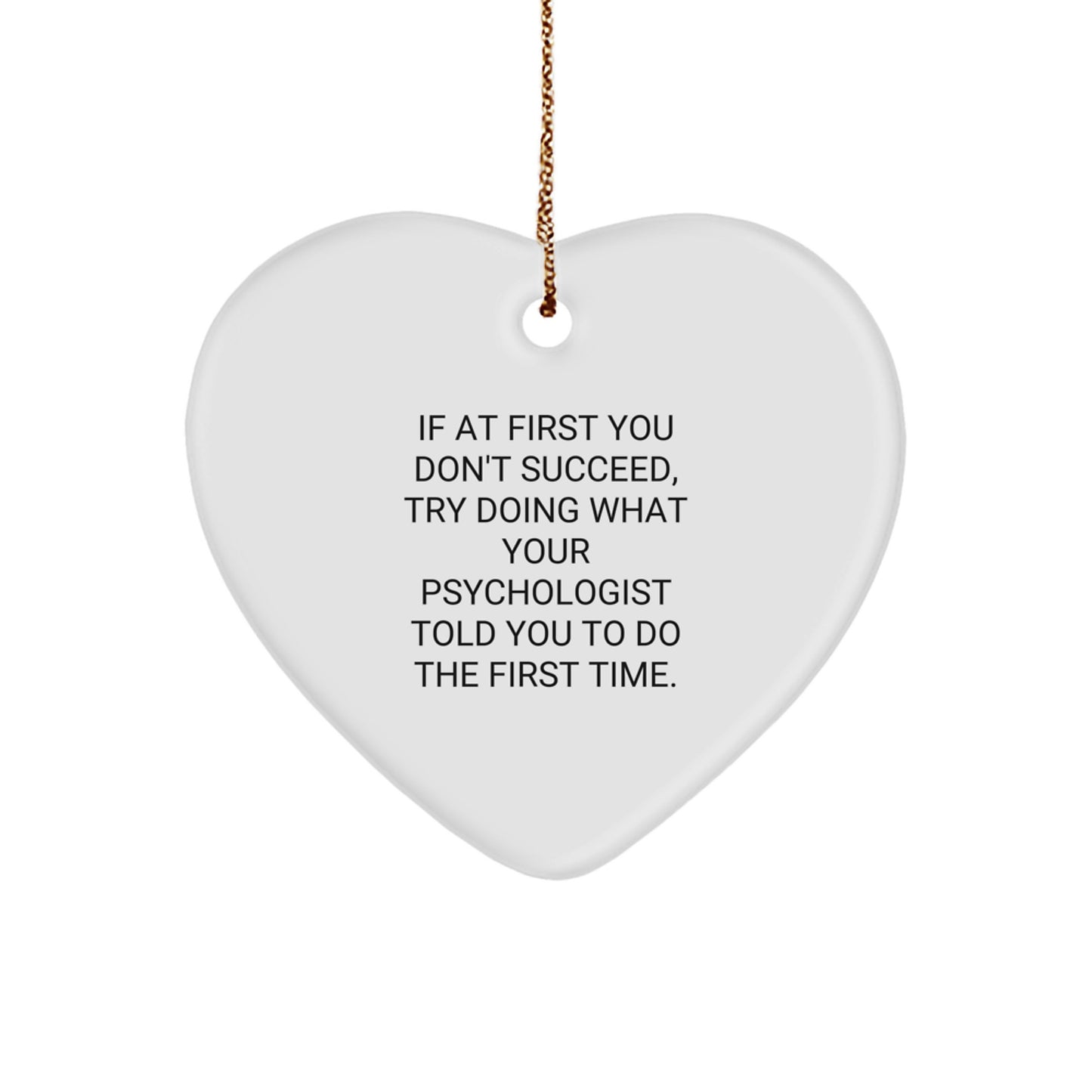 Funny Gifts from Men to Psychologist - Heart Ornament for Christmas Unique Gifts - Image 1