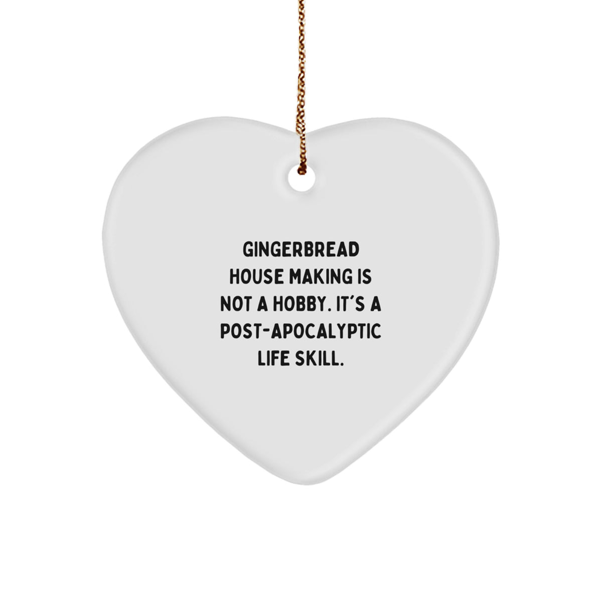 Gingerbread House Making Heart Ornament, Funny Quote Gifts for Gingerbread House Making Enthusiasts, Christmas Unique Gifts from Men to Women, Friends, Family - Image 1