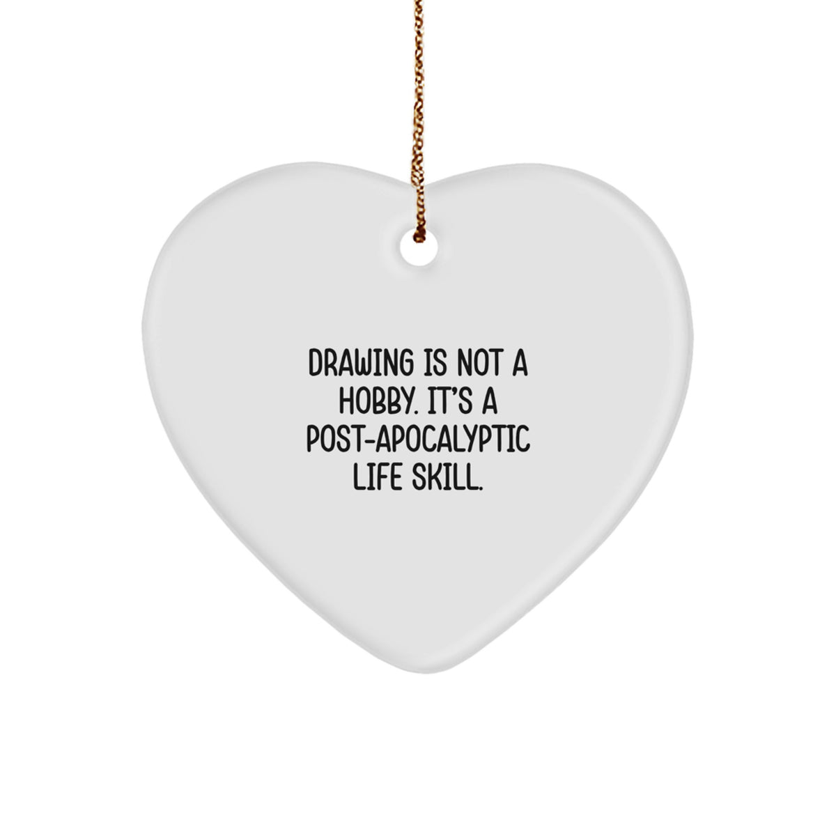 Funny Drawing Gifts, Heart Ornament for Drawing Enthusiasts, Gifts from Friends for Drawing Lovers, Unique Christmas Unique Gifts for Men, Women - Image 1