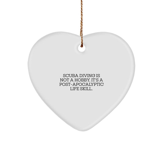 Scuba Diving Life Skill Funny Heart Ornament, Gifts from Friends for Scuba Diving Lovers on Christmas - Image 1