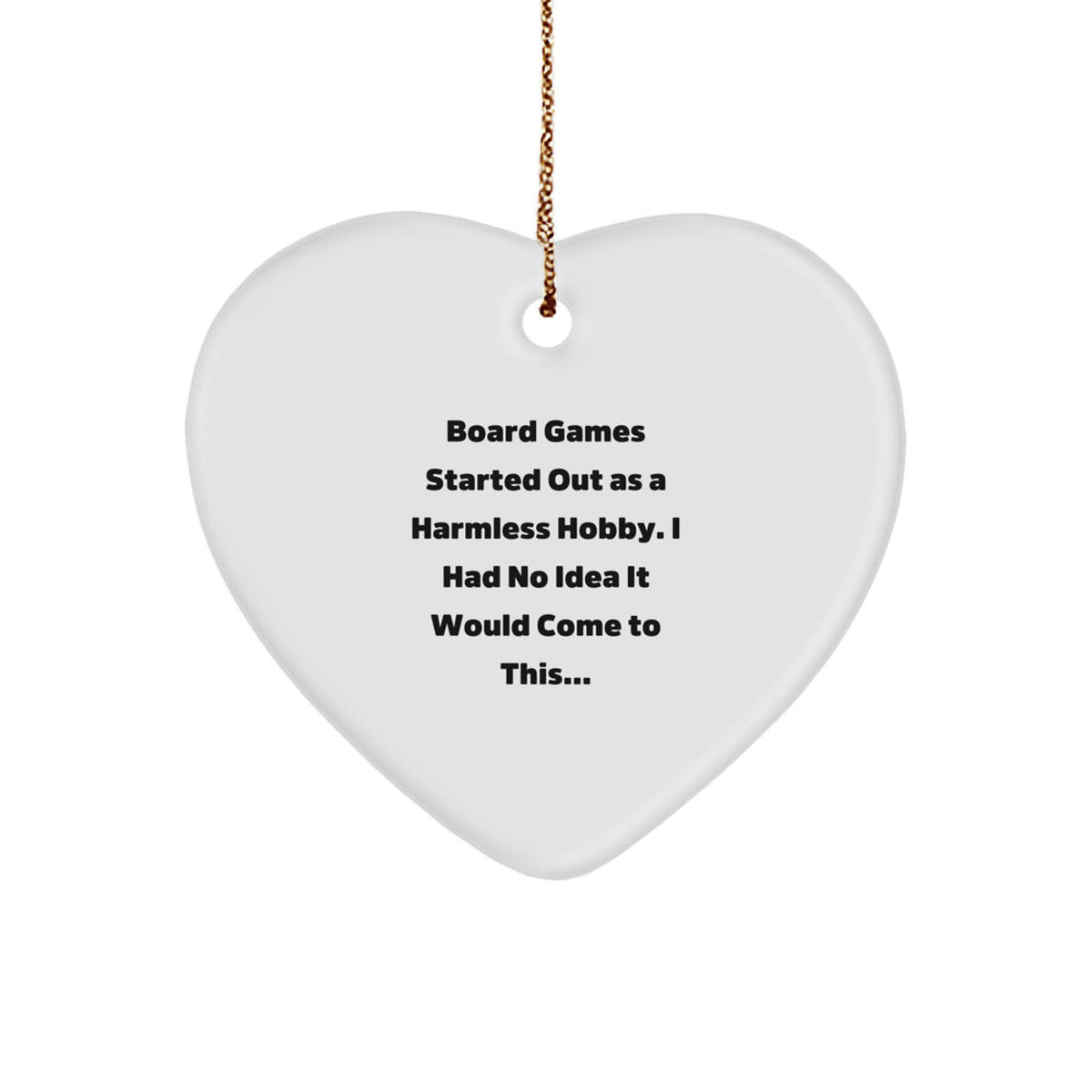 Funny Board Games Heart Ornament Gifts from Family for Christmas, Cute Heart Shaped Decoration, Inspirational Quote Board Games Lover's Unique Gifts - Image 1