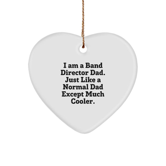 Funny Band Director Gifts from Dad, Heart Ornament for Band Director, I Am A Band Director Dad, Christmas Unique Gifts - Image 1