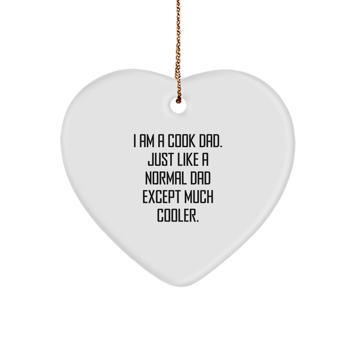 Cool Dad Gifts for Cook Enthusiasts - Funny Heart Ornament, Gift from Dad to Cook, Heart Shaped Christmas Unique Gifts - Image 1