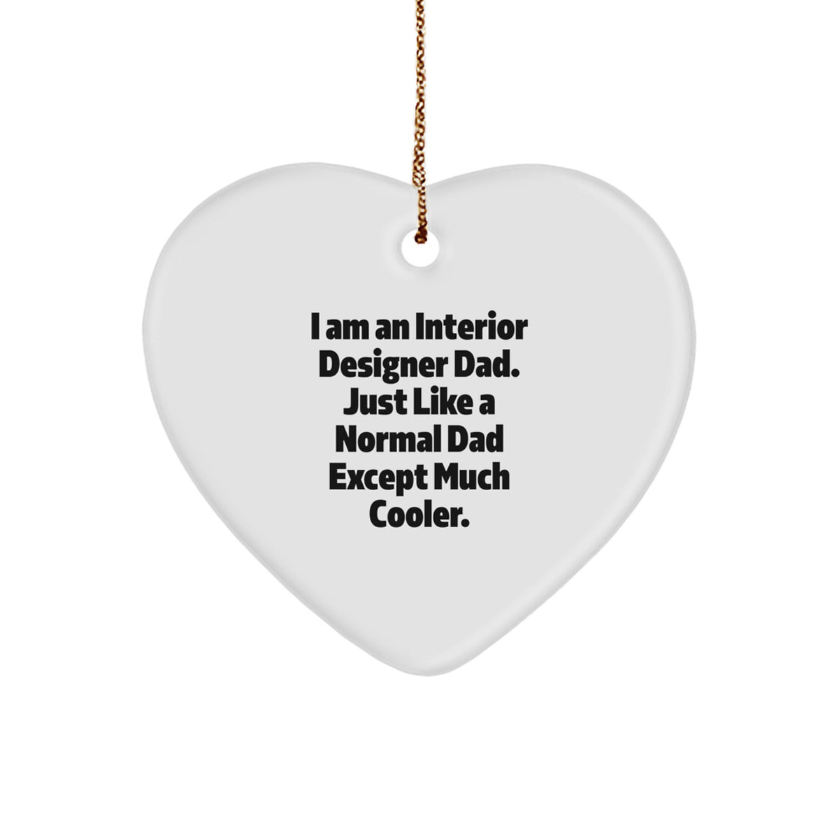 Christmas Gift for Her Interior Designer Dad Heart Ornament Present - Image 1