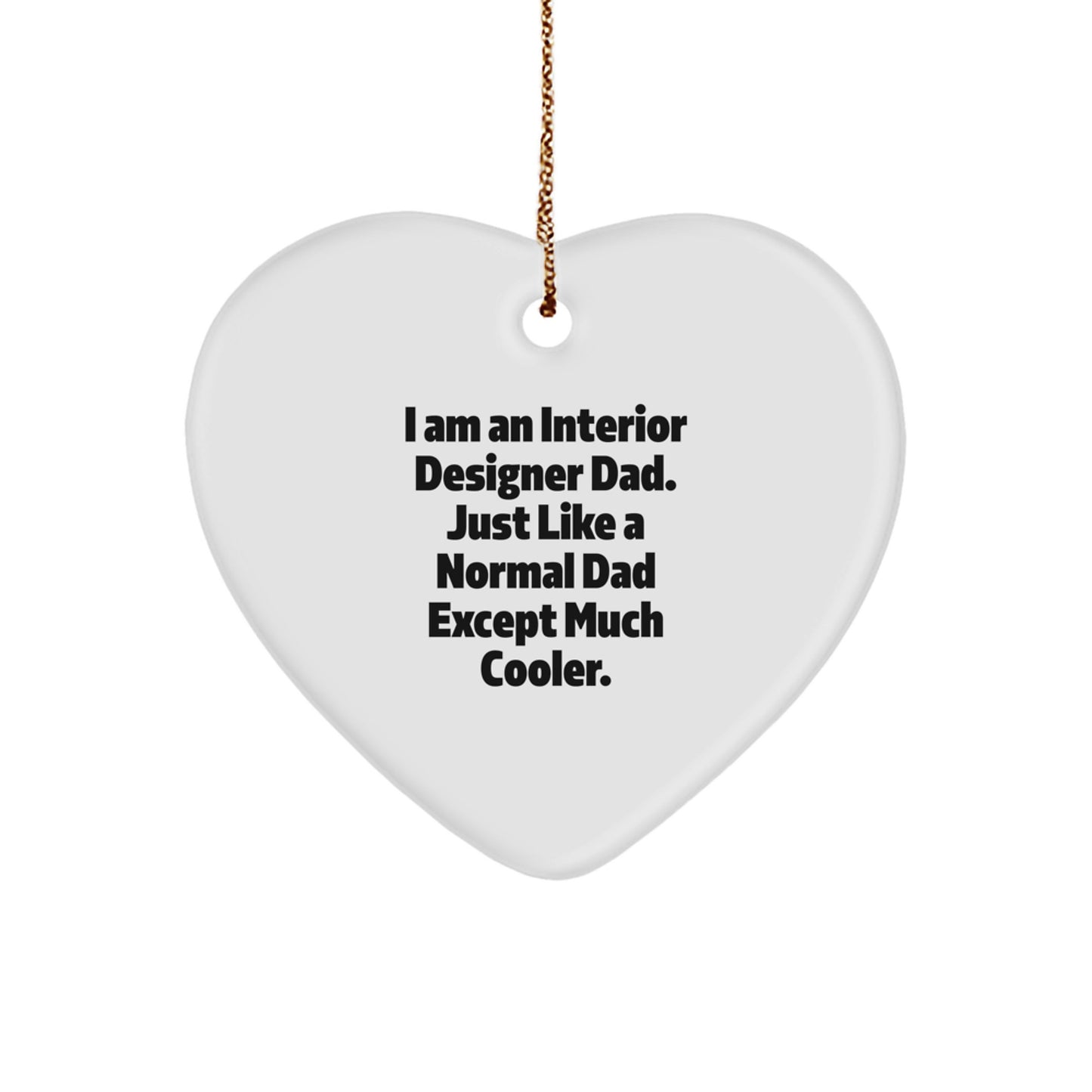 Christmas Gift for Her Interior Designer Dad Heart Ornament Present - Image 1