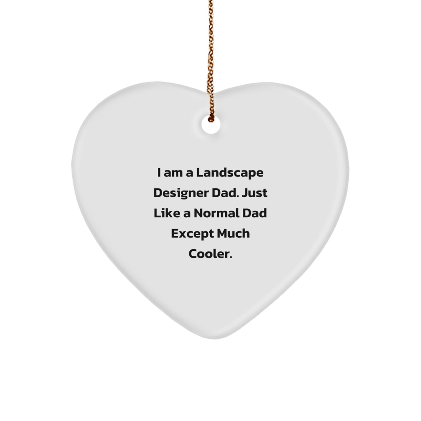 Funny Landscape Designer Dad Gifts from Family for Him, Heart Ornament for Christmas Unique Gifts - Image 1