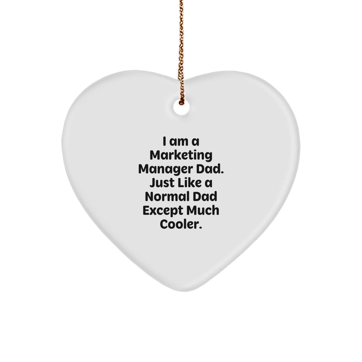 Marketing Manager Dad Keepsake Heart Christmas Ornament for Him Gift - Image 1
