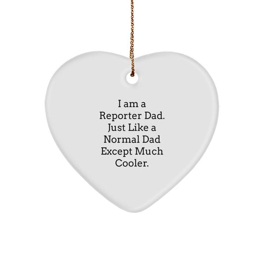 Funny Reporter Dad Heart Ornament, Gifts from Dad for Reporter Friends, Heart Shaped White MDF - Image 1