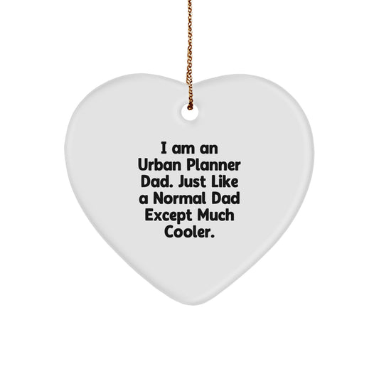 Unique Gifts from Men to Urban Planner Dads, Funny Heart Ornament for Christmas Unique Gifts - Image 1