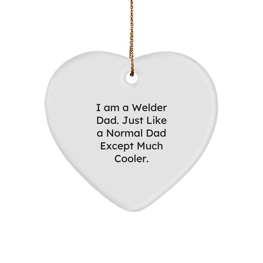 Welder Dad Christmas Heart Ornament Keepsake Durable Gift for Him - Image 1