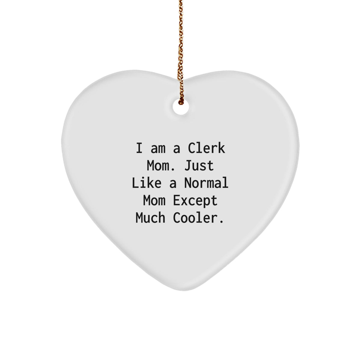 Clerk Mom Keepsake Christmas Ornament for Him Gift - Image 1