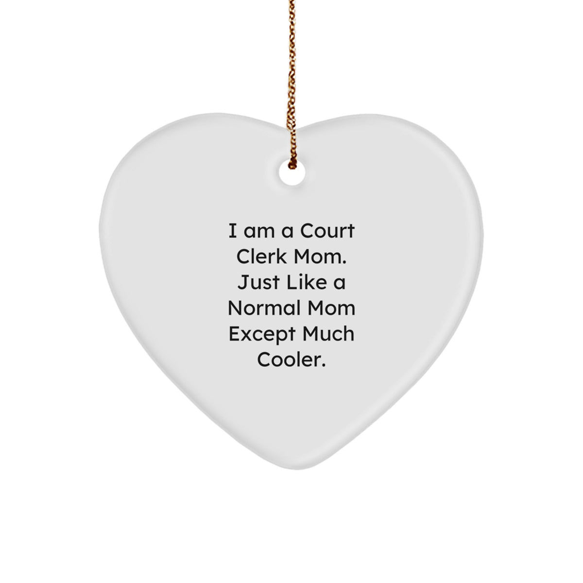 Funny Court Clerk Gifts from Mom - Court Clerk Mom Heart Ornament for Court Clerk Women, Court Clerk Christmas Unique Gifts - Image 1