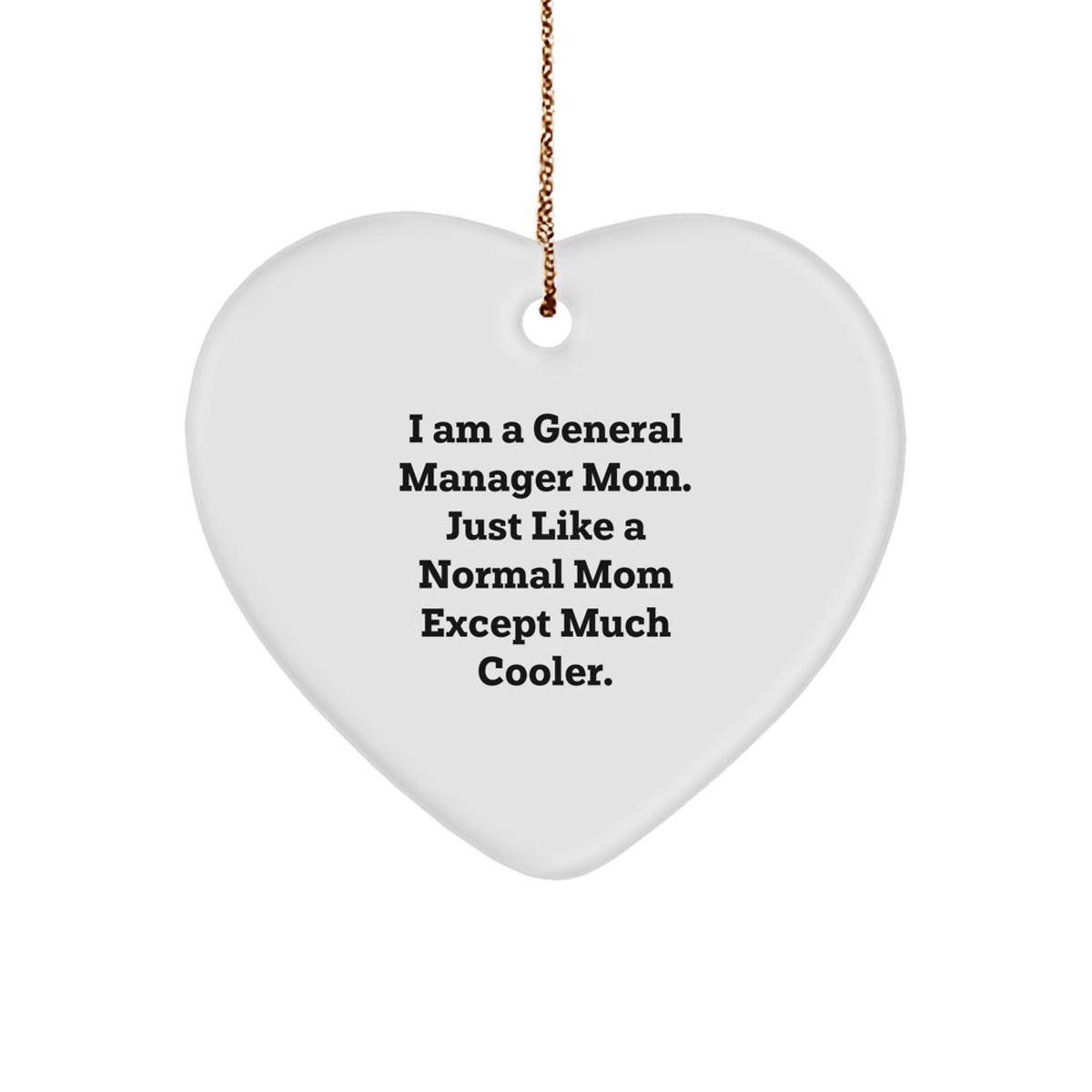 Funny General Manager Gifts, Heart Ornament for General Manager Mom, Christmas Unique Gifts from Men to Women, Friends, Coworkers, Family - Image 1