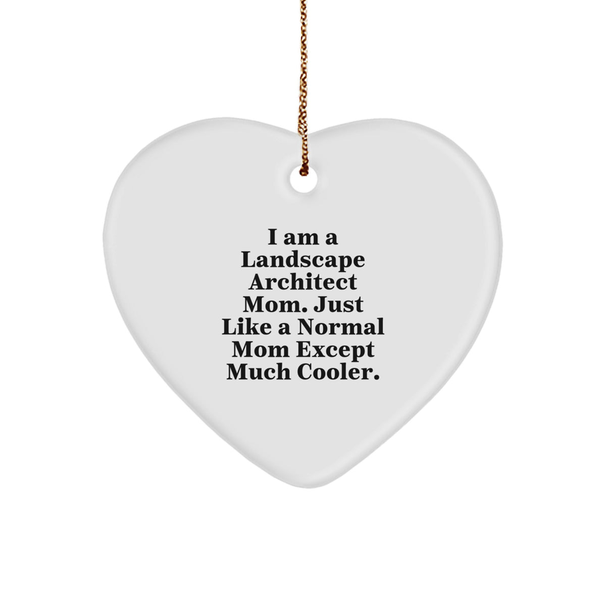 Landscape Architect Mom Gifts - Funny Heart Ornament for Him Her - Christmas Unique Presents from Friends Family Coworkers - Image 1