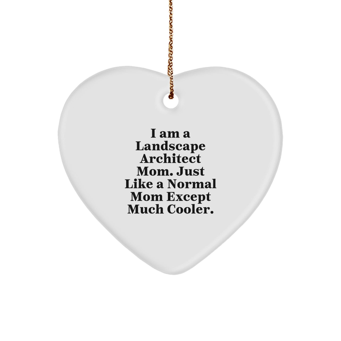 Landscape Architect Mom Gifts - Funny Heart Ornament for Him Her - Christmas Unique Presents from Friends Family Coworkers - Image 1