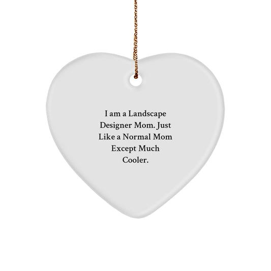 Funny Landscape Designer Gifts from Mom, Personalized Heart Ornament for Landscape Designer, I Am A Landscape Designer Mom Heart Ornament Christmas Unique - Image 1