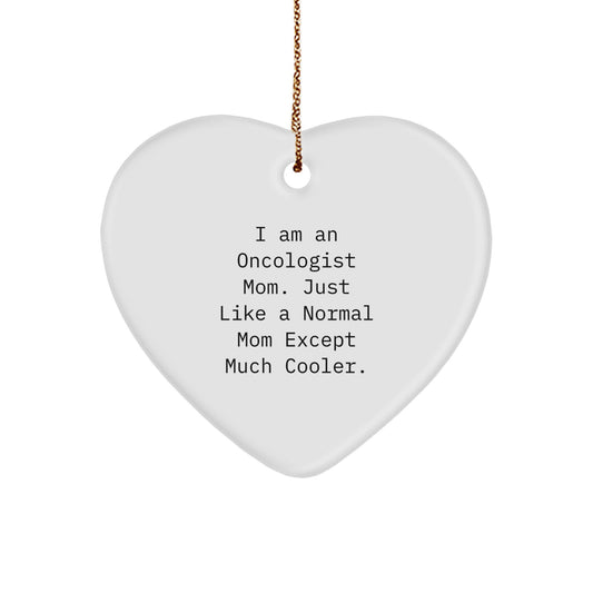 Oncologist Mom Keepsake Christmas Ornament for Him Gift - Image 1