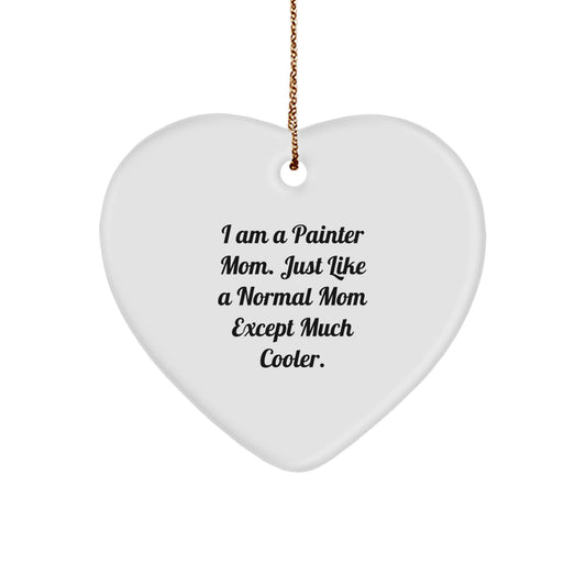 Funny Painter Mom Gift, Heart Ornament for Painter Friends, Christmas Unique Gifts from Painter Mom to Painter Family - Image 1