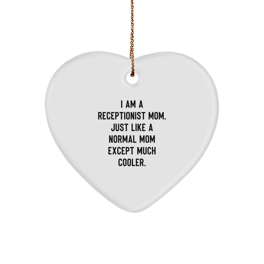 Receptionist Mom Heart Ornament for Coworkers Idea Christmas Gift - Image 1