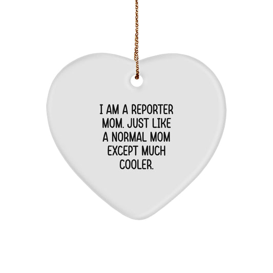 Unique Funny Reporter Mom Gifts for Women, Christmas Unique Heart Ornament, Heart Shaped, Gifts from Mom to Reporter - Image 1