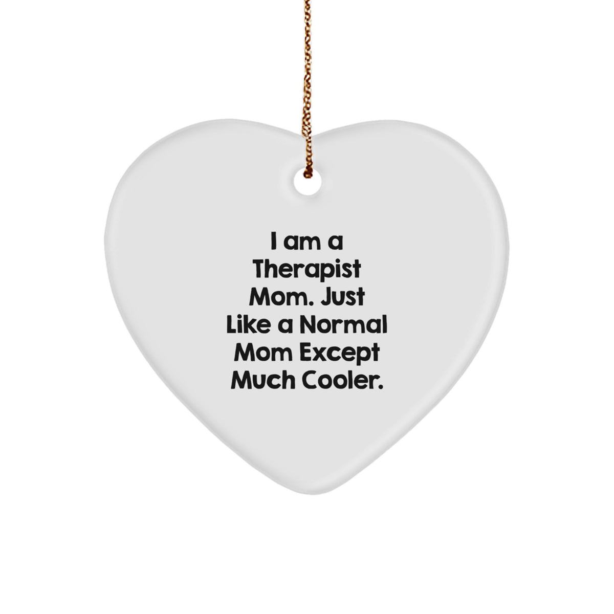 Cool Therapist Mom Novelty Christmas Ornament for Friends Gift - Image 1