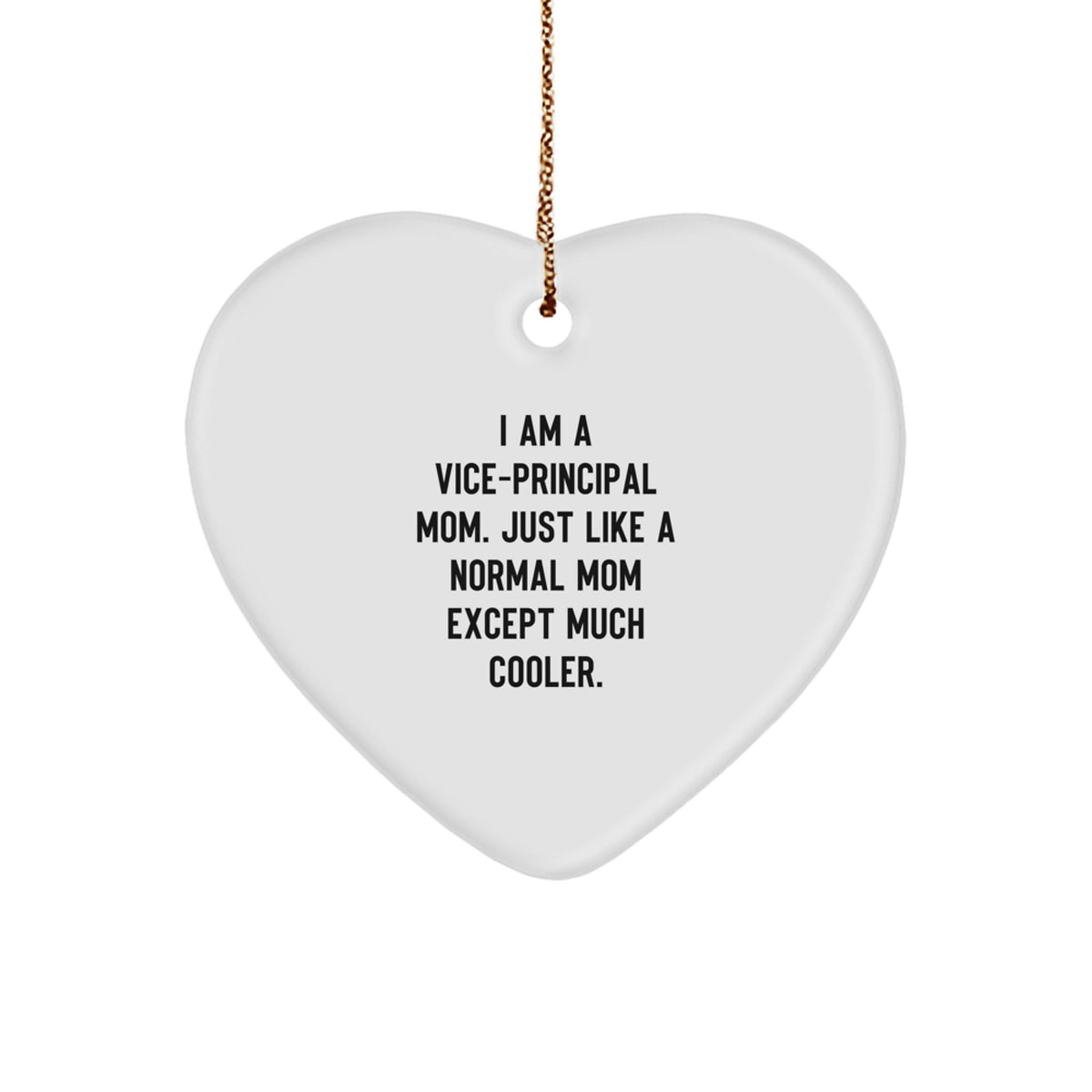 Vice-principal Mom Christmas Unique Gift Idea for Coworkers Heart Ornament - Image 1