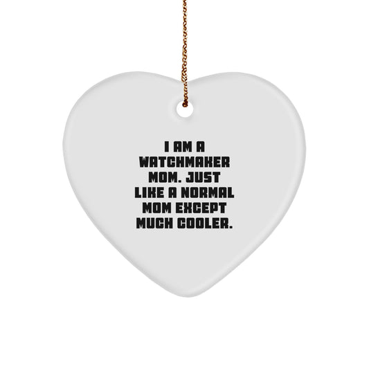 Watchmaker Mom Heart Christmas Ornament Keepsake Gift for Him - Image 1