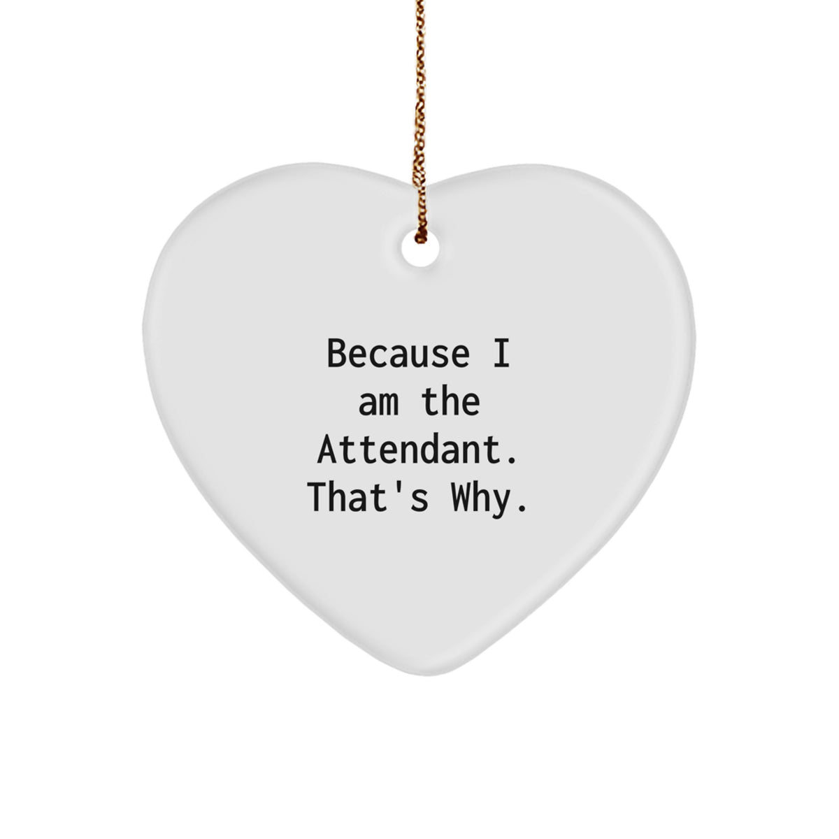Bold Attendant Novelty Christmas Ornament Gift for Friends - Image 1