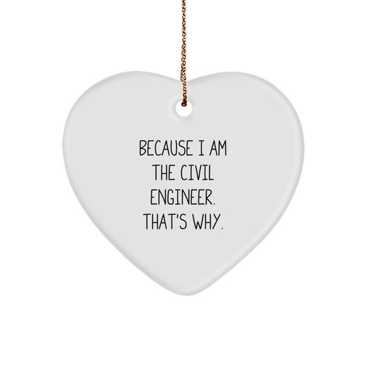 Funny Heart Ornament Gifts from Men to Civil Engineer Friends, A Sweet Christmas Unique Gift for Civil Engineer Home Decor - Image 1