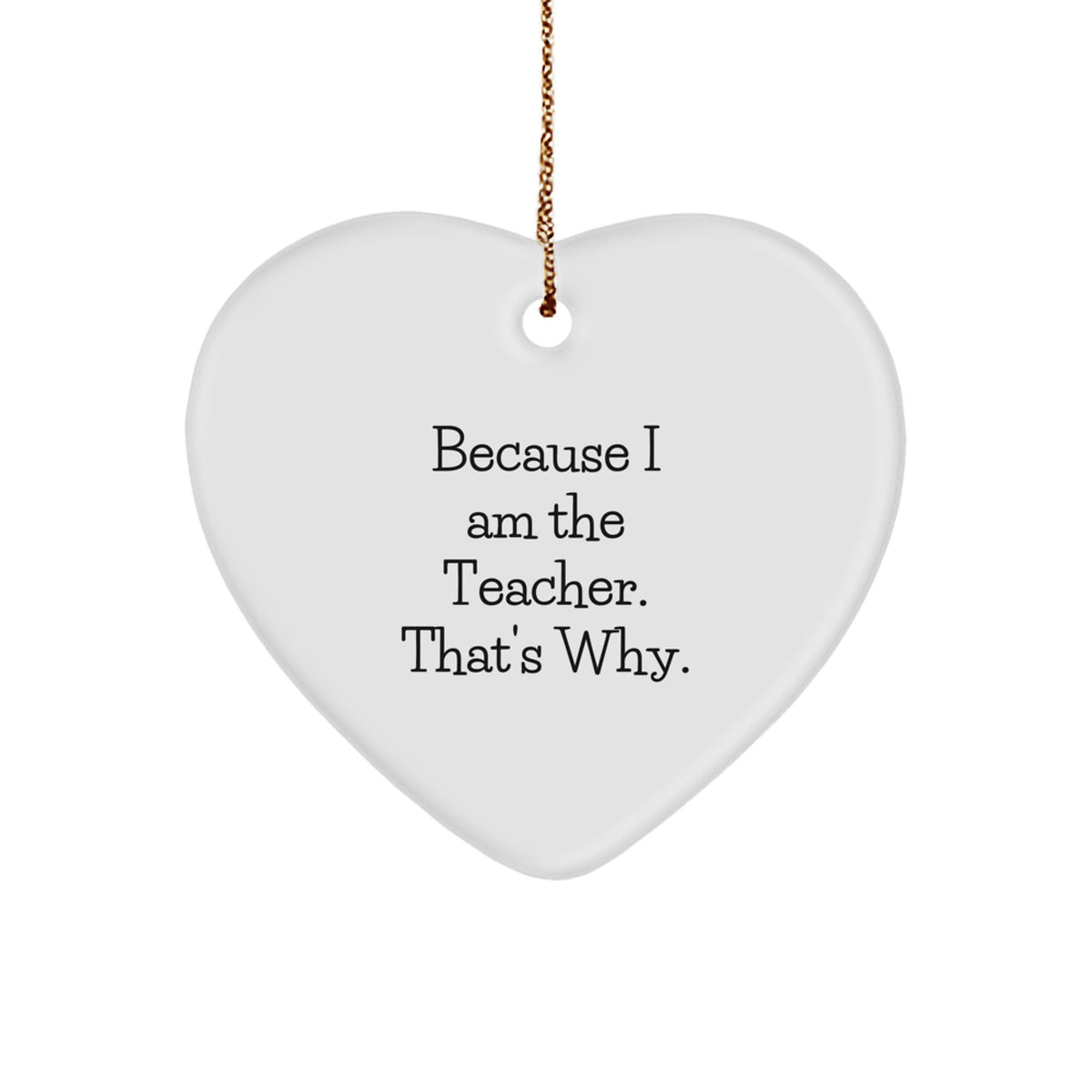 Funny Teacher Heart Ornament Gifts from Men or Women to Teacher on Christmas Unique - Image 1