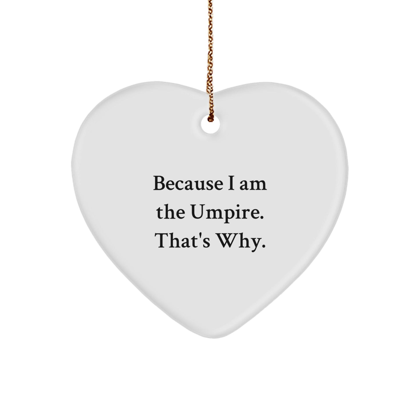 Bold Umpire Heart Ornament Novelty Christmas Gift for Friends - Image 1
