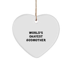 Funny Godmother Heart Ornament Gifts for Mom from Family - World's Okayest Godmother - Image 1