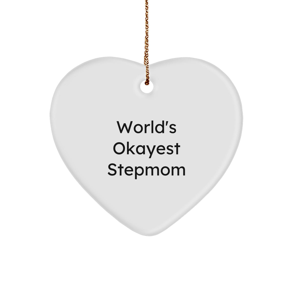 Christmas Gift Keepsake Ornament for Her – World's Okayest Stepmom - Image 1