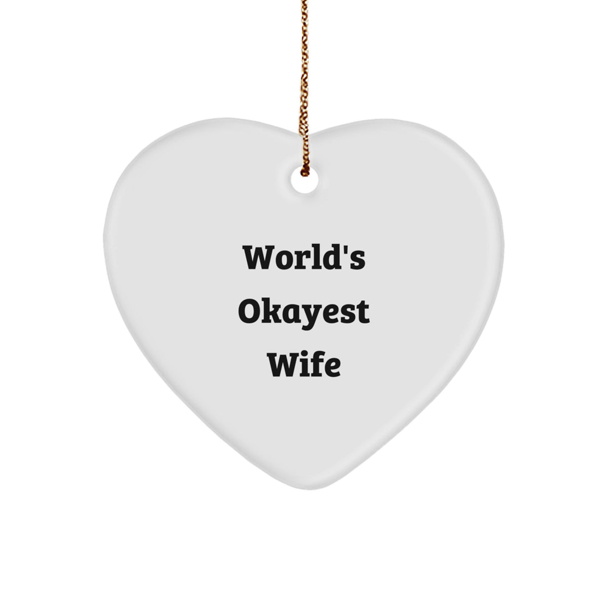 Christmas Ornament Gift for a Wife World's Okayest Wife Idea Keepsake - Image 1