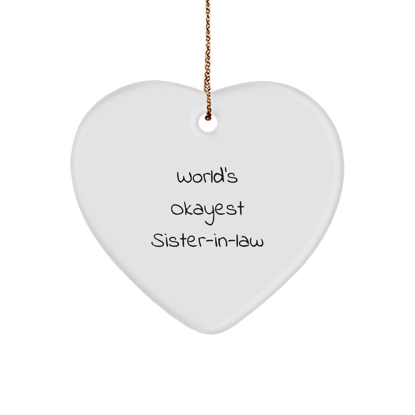 Heart Ornament Idea for Coworker – Okayest Sister-in-law Christmas Gift - Image 1